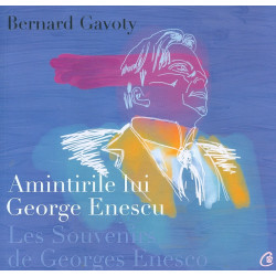 Amintirile lui George Enescu. Editie bilingva