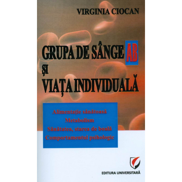Grupa de sange -AB- si viata individuala, vol. IV