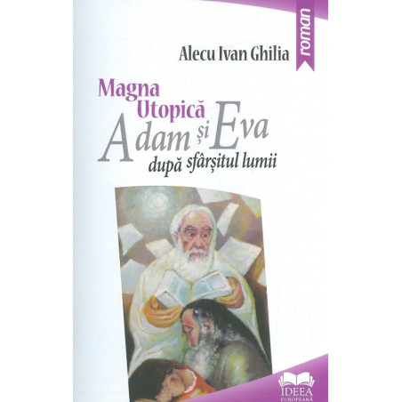 Magna utopica. Adam si Eva...