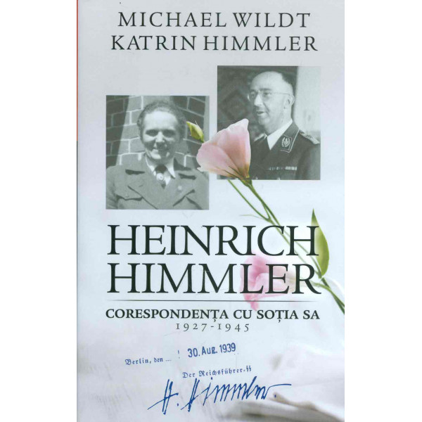 Heinrich Himmler - Corespondenta cu sotia sa, 1927-1945