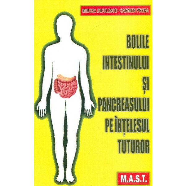 Bolile intestinului si pancreasului pe intelesul tuturor