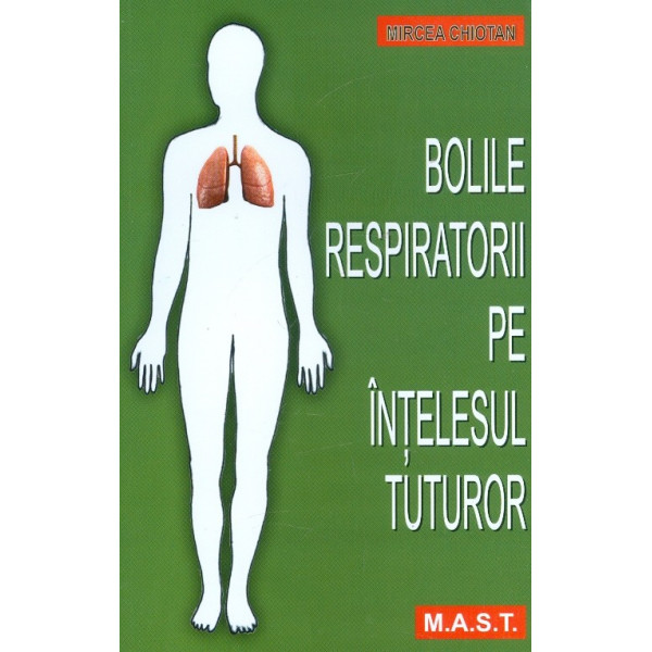 Bolile respiratorii pe intelesul tuturor