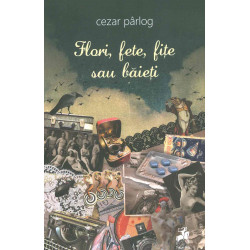 Flori, fete, fite sau baieti