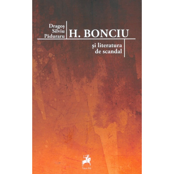 H. Bonciu si literatura de scandal