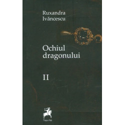 Ochiul dragonului, vol. II