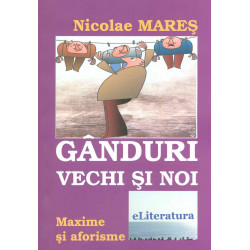 Ganduri vechi si noi....