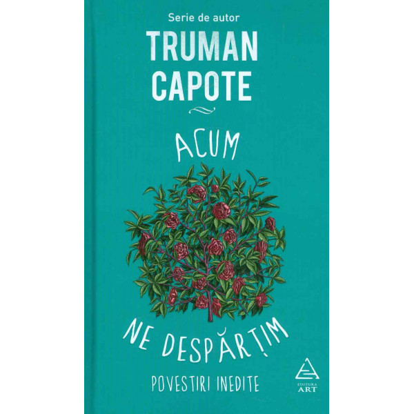 Acum ne despartim. Povestiri inedite