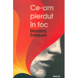 Ce-am pierdut in foc