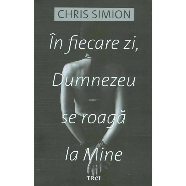 In fiecare zi, Dumnezeu se roaga la Mine