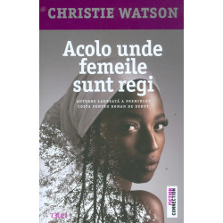 Acolo unde femeile sunt regi