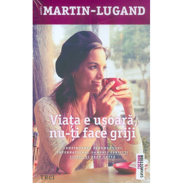 Viata e usoara, nu-ti face griji