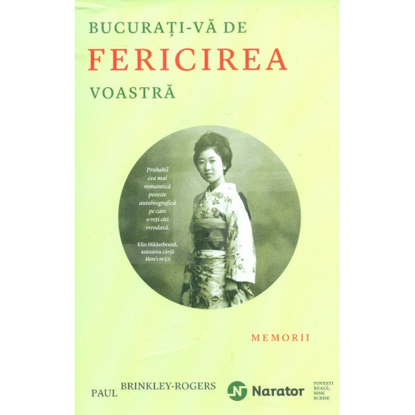 Bucurati-va de fericirea voastra. Memorii
