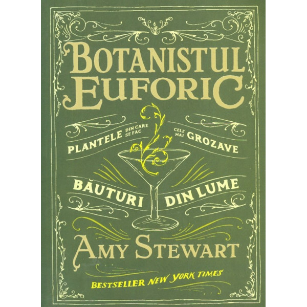 Botanistul euforic. Plantele din care se fac cele mai grozave bauturi din lume