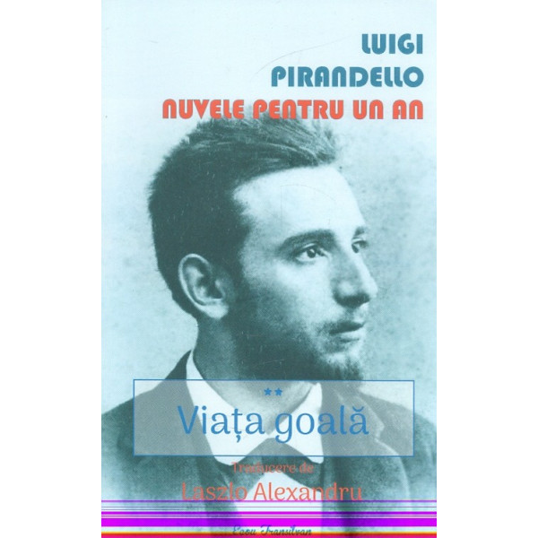 Nuvele pentru un an, vol. II - Viata goala