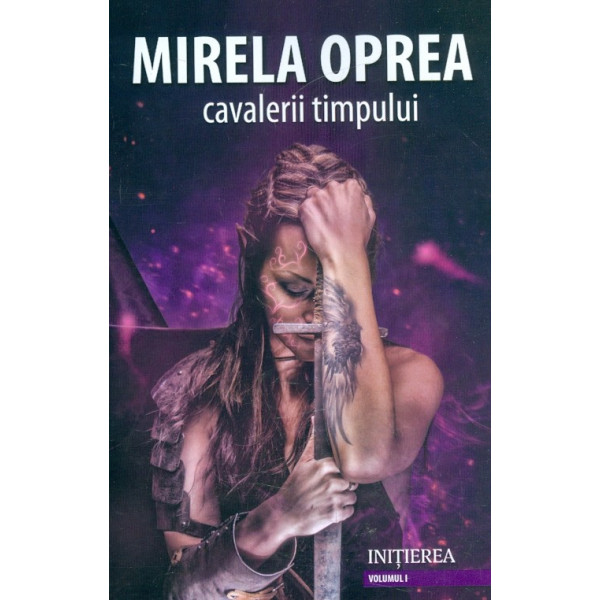 Cavalerii timpului, vol. I - Initierea