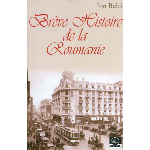 Breve Histoire de la Roumanie