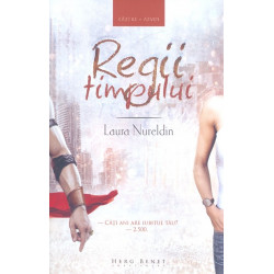 Regii timpului, vol. I