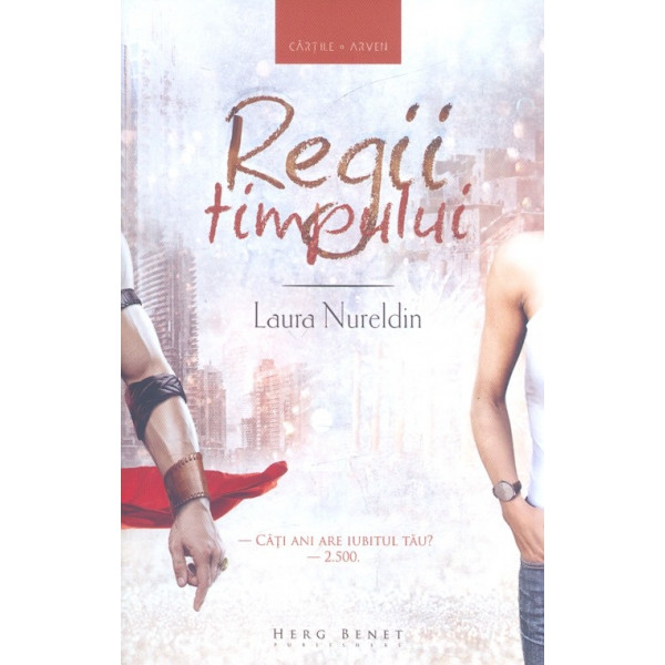 Regii timpului, vol. I