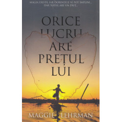 Orice lucru are pretul lui