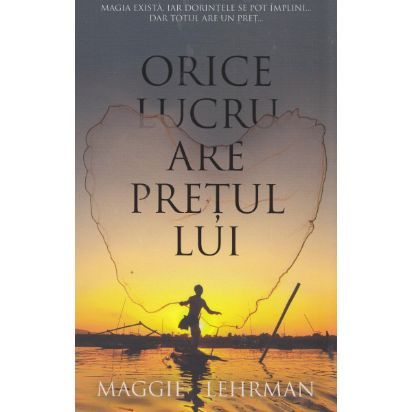 Orice lucru are pretul lui