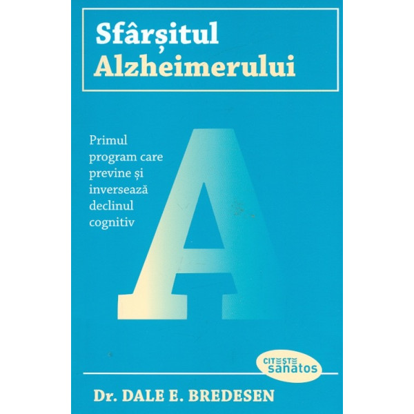 Sfarsitul Alzheimerului. Primul program care previne si inverseaza declinul cognitiv