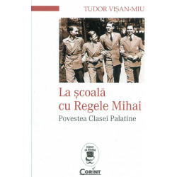 La scoala cu Regele Mihai....