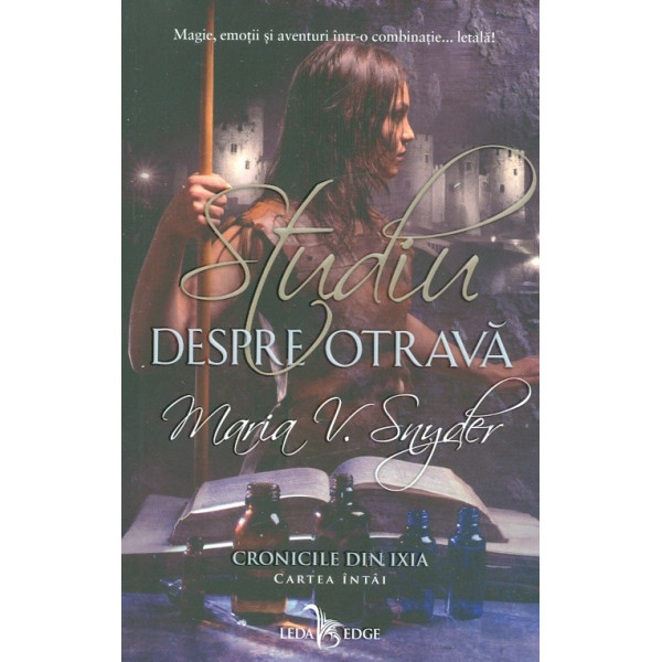 Cronicile din Ixi, vol. I - Studiu despre otrava