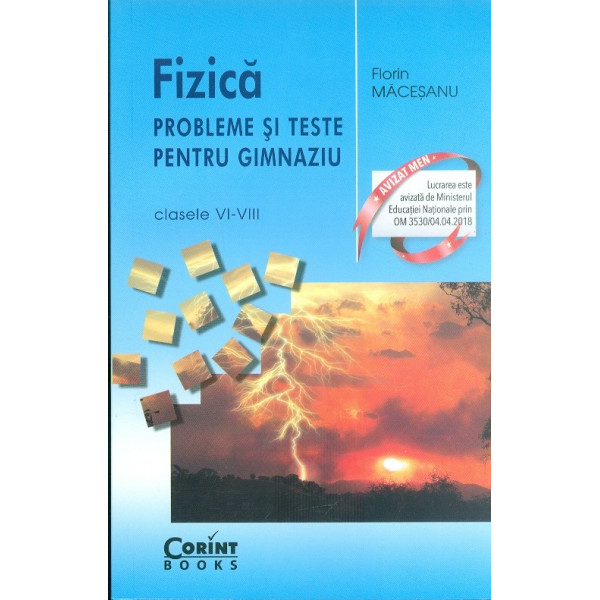 Fizica Probleme si teste pentru gimnaziu,clasele VI-VIII