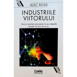Industriile viitorului....