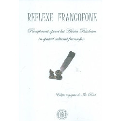 Reflexe francofone. Receptarea operei lui Horia Badescu in spatiul cultural francofon