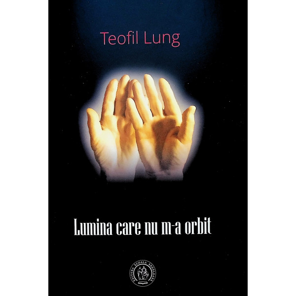 Lumina care nu m-a orbit