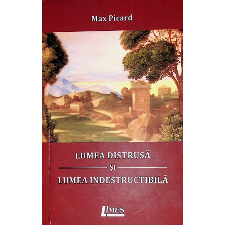 Lumea distrusa si lumea...