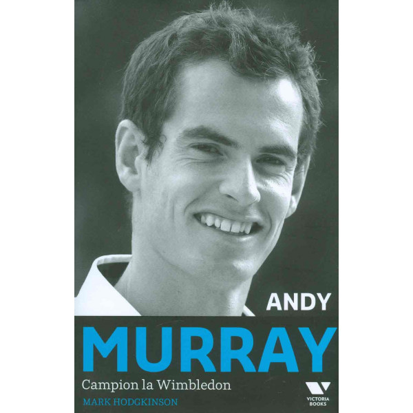 Andy Murray - Campion la Wimbledon