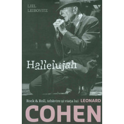 Hallelujah - Rock & Roll, izbavire si viata lui Leonard Cohen
