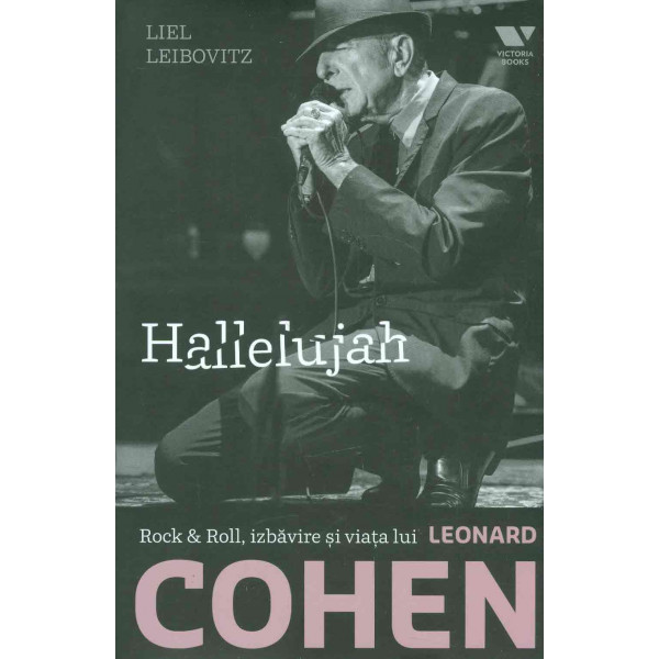 Hallelujah - Rock & Roll, izbavire si viata lui Leonard Cohen