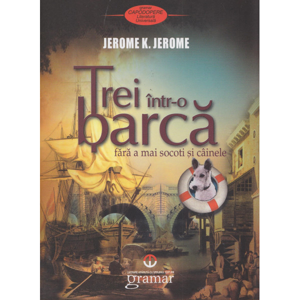 Trei intr-o barca fara a mai socoti si cainele