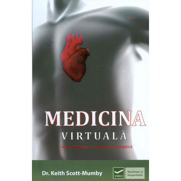 Medicina virtuala: o noua dimensiune in vindecarea energetica