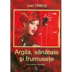 Argila, sanatate si frumusete