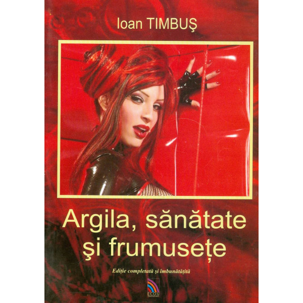 Argila, sanatate si frumusete