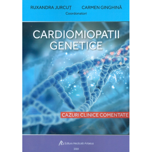 Cardiomiopatii genetice. Cazuri clinice comentate