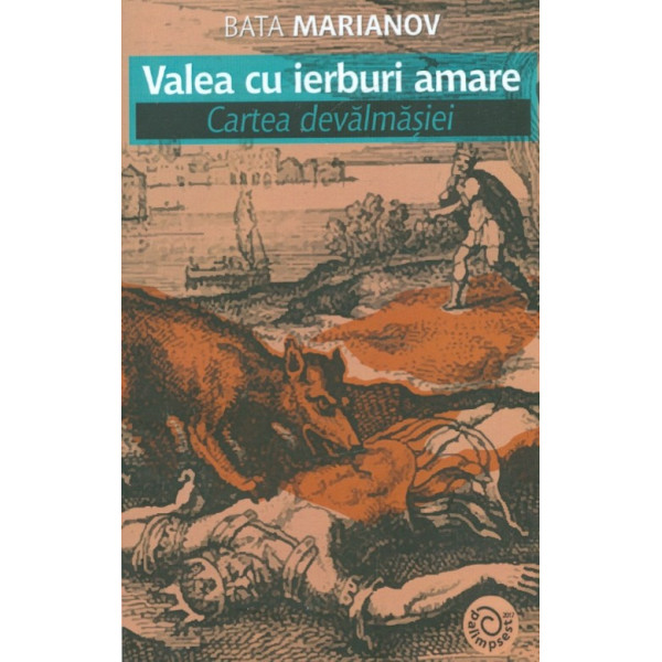 Valea cu ierburi amare. Cartea devalmasiei