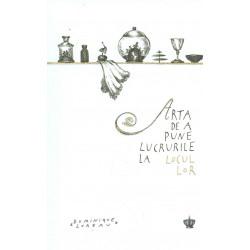 Arta de a pune lucrurile la...