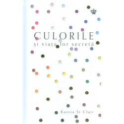 Culorile si viata lor secreta