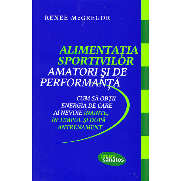 Alimentatia sportivilor amatori si de performanta