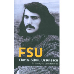 FSU - Florin-Silviu Ursulescu in dialog cu Doru Ionescu