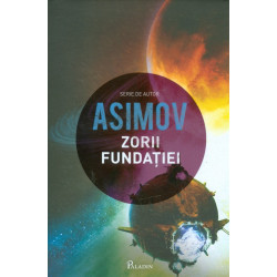 Fundatia, vol. VI - Zorii...
