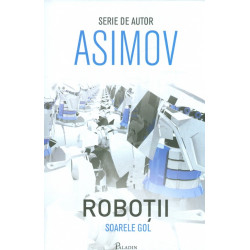 Robotii - Soarele gol