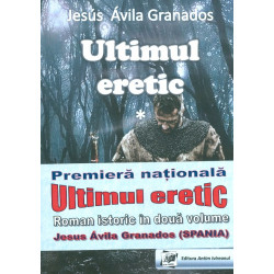 Ultimul eretic, vol. I-II