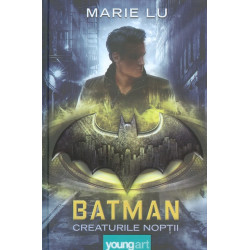 Batman. Creaturile noptii