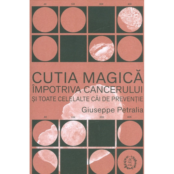 Cutia magica impotriva cancerului si toate celelelte cai de prevenire